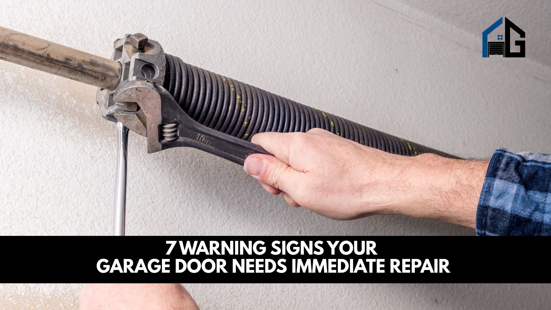 7 Warning Signs Your Garage Door Needs Immediate Repair